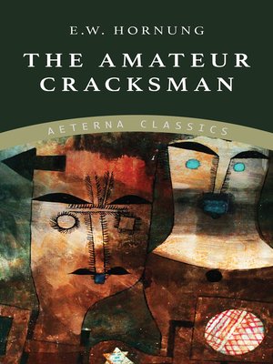 cover image of The Amateur Cracksman (Serapis Classics)